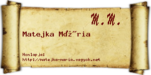 Matejka Mária névjegykártya